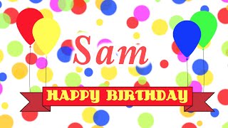 Happy Birthday Sam Song [upl. by Prima]