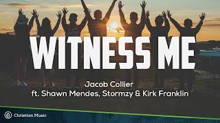 Jacob Collier  Witness Me ft Shawn Mendes Stormzy amp Kirk Franklin  Christian Lyric Video [upl. by Iram362]