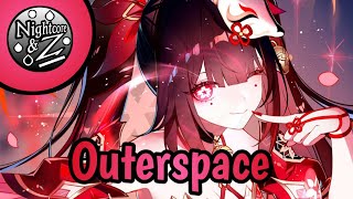 Nightcore  Outerspace [upl. by Benedic]