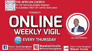 ONLINE WEEKLY VIGIL  HOUR OF DELIVERANCE  CCDM GLOBAL II VEN TUNDE BAMIGBOYE  071124 [upl. by Conte354]