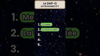 Le DéfiQ  Astronomie n°1  quiz apprendre univers astronomie DéfiQ [upl. by Ecikram]