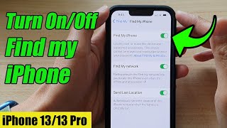 iPhone 1313 Pro How to Turn OnOff Find My iPhone [upl. by Idnerb]