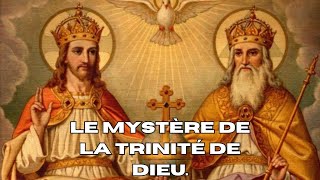 Le mystère de la Trinité de Dieu [upl. by Airekal341]