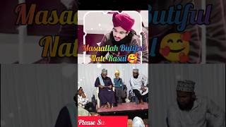 Masaallah Butiful Nate Rasul 🥰😍😘 Islamic Video islamicshorts naterasul ternding youtubeshorts [upl. by Richer]