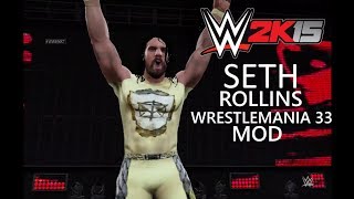 WWE2K1516Seth Rollins WM 33 Golden Attire Mod [upl. by Anaya67]