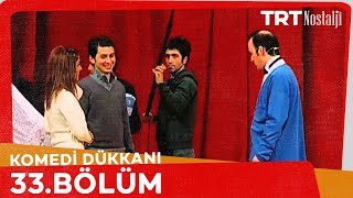 Komedi Dükkanı 33 Bölüm NostaljiTRT [upl. by Klaus]