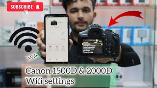 Connect your Canon 1500D amp 2000D to your phone  Canon 2000D amp 1500D wifi setting  hindi amp urdu [upl. by Melgar498]