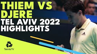 Dominic Thiem vs Laslo Djere  Tel Aviv 2022 Round 1 Highlights [upl. by Eniowtna]