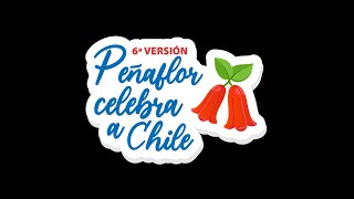 PEÑAFLOR CELEBRA A CHILE 6ta Versión domingo 22 de septiembre 2024 [upl. by Eibbor]