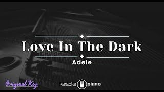 Love In The Dark  Adele KARAOKE PIANO  ORIGINAL KEY [upl. by Sixla]