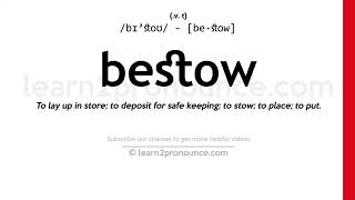 Pronunciation of Bestow  Definition of Bestow [upl. by Zacek]