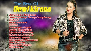 Dewi Kirana  THE BEST OF DEWI KIRANA FULL ALBUM  Lagu Terpopuler 2022 [upl. by Dera]