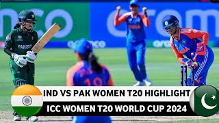 India vs Pakistan Women T20 World Cup 2024 Full Match Highlight Video  Ind vs Pak Women [upl. by Entruoc512]