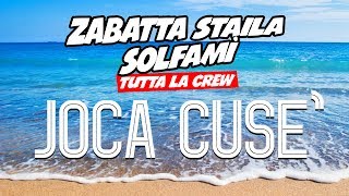 ZABATTA STAILA amp SOLFAMI feat CINGHIOS GROUP  JOCA CUSE [upl. by Izak]