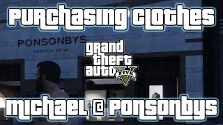 GTA V  Misc  Purchasing Clothes Michael  Ponsonbys [upl. by Gearalt]