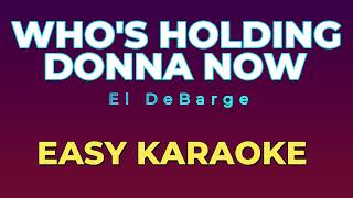 WHOS HOLDING DONNA NOW  KARAOKE [upl. by Limber]