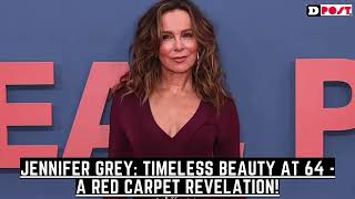 Jennifer Grey Timeless Beauty at 64 A Red Carpet Revelation [upl. by Kovacs]