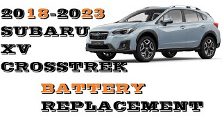 How to remove replace Battery in Subaru Crosstrek 2018  2023 [upl. by Hgielrak470]