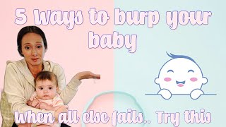 5 ways to burp your baby When nothing else works [upl. by Ettenal596]