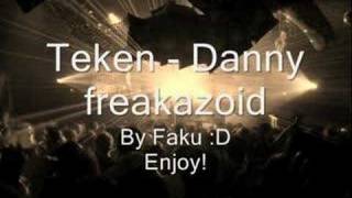 Danny freakazoid  Teken [upl. by Benedic]