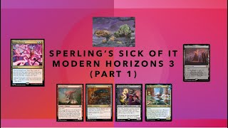 Sperlings Sick of It Modern Horizons 3 previews [upl. by Asseral847]