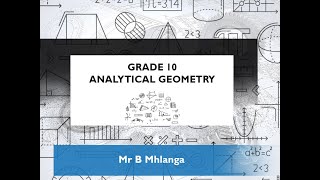 Analytical Geometry  Grade 10 [upl. by Guinna]