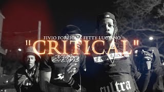 FIVIO FOREIGN X FETTY LUCIANO  CRITICAL OFFICIAL MUSIC VIDEO  🎬 MeetTheConnectTv [upl. by Clayton]