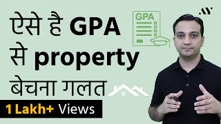 Property on GPA General Power of Attorney  Is it safe Hindi [upl. by Gnourt]