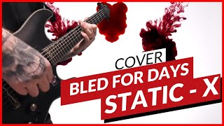 STATIC X  Bled for Days FULL COVER  Ryan Zakk  James Grainger [upl. by Kariv]