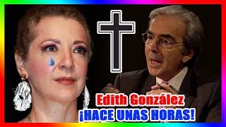 El esposo de Edith González reveló algo TERRlBL3 sobre la condición de S4LUD de su esposa [upl. by Ginsberg139]