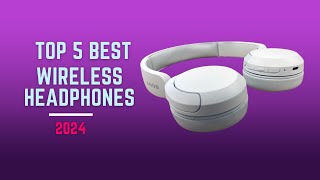 Top 5 Best Wireless Headphones  You Can Buy In 2024 [upl. by Dloreh770]