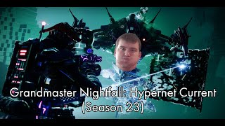 Hypernet Current Grandmaster Nightfall  Season 23 [upl. by Mccallum]