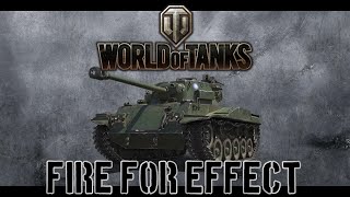 World of Tanks  Fire For Effect [upl. by Ahscrop]