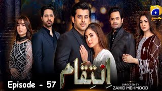 Inteqam Episode 57  HAR PAL GEO  4th March 2022 inteqam57 [upl. by Greenquist]