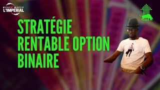 STRATEGIE RENTABLE  OPTION BINAIRE [upl. by Witty]