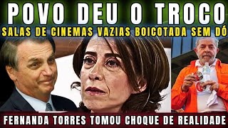 URGENTE SALAS DE CINEMAS VAZIAS NO FILME DE FERNANDA TORRES POVO DEU O TROCO BOICOTE FOI GIGANTESCO [upl. by Ragnar5]