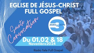 Service de Sainte Convocation  18 Nov 2024  Eglise de JésusChrist Full Gospel [upl. by Araz]