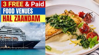 Holland America Zaandam Dining Complimentary and Specialty [upl. by Wiebmer]