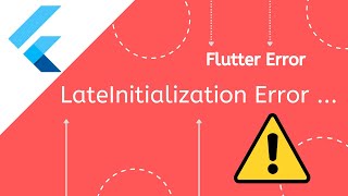 Solved LateInitializationError Field has not been initialized Error in Flutter [upl. by Ahsenac]