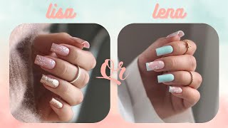 LISA OR LENA 💖  NAILS EDITION  1 💅🏻 Choose 💕 [upl. by Yaker]