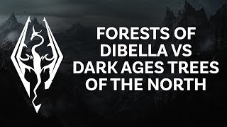 Skyrim SE Xbox mods  Forests of Dibella VS Dark ages trees of the north [upl. by Melentha]