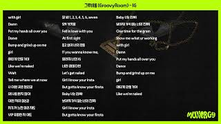 그루비룸 GroovyRoom  IG Feat GEMINI DAWN 박재범 Vince 전곡 가사  Lyrics [upl. by Aisenet105]