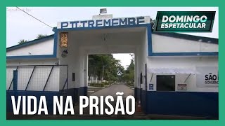 Domingo Espetacular mostra a vida dentro dos presídios mais conhecidos do Brasil [upl. by Cronin142]