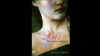 Twilight  Biss zum Morgengrauen von Stephenie Meyer  Vorwort Hörbuch selbstgelesen [upl. by Sigler]