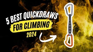 5 Best Quickdraws For Climbing 2024 Best Quickdraws Quickdraws Quickdraws For Climbing 2024 [upl. by Ahsilra]