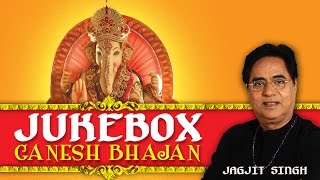 Jagjit Singh Jukebox  Ganesh Bhajans [upl. by Boothe]