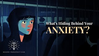 Whats Hiding Behind Your ANXIETY [upl. by Youngman]