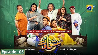 Ishqaway Episode 03  Eng Sub  Digitally Presented by Taptap Send  14th March 2024  HAR PAL GEO [upl. by Assenej896]