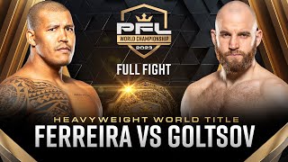 Renan Ferreira vs Denis Goltsov Heavyweight Title Bout  2023 PFL Championship [upl. by Milurd]