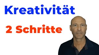 Kreativität aktivieren in 2 Schritten [upl. by Eneli]